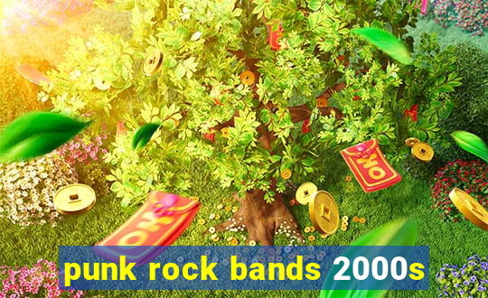 punk rock bands 2000s